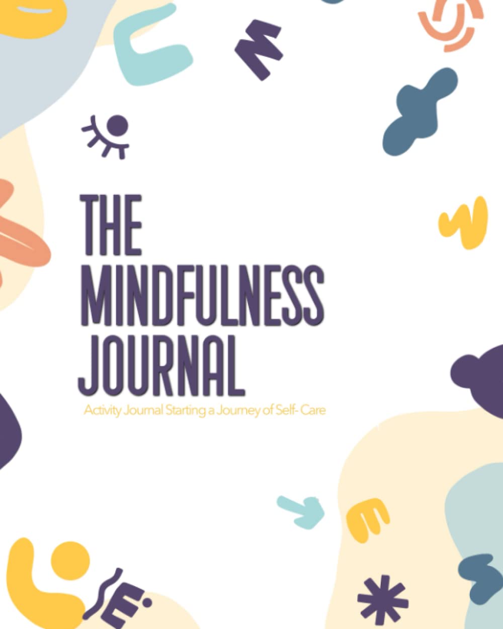 THE MINDFULNESS JOURNAL - MALE EDITION