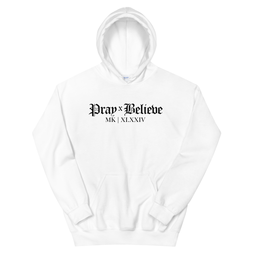 PRAY X BELIEVE HOODIE