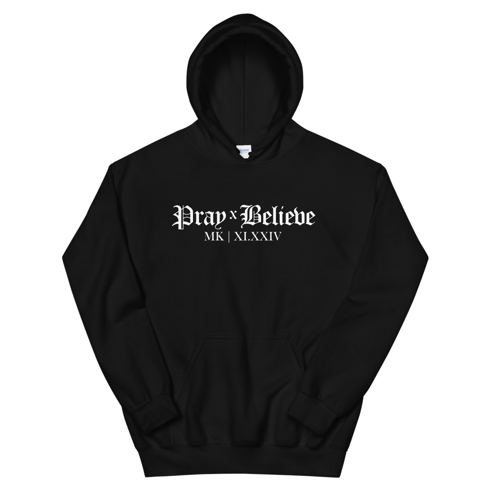 PRAY X BELIEVE HOODIE